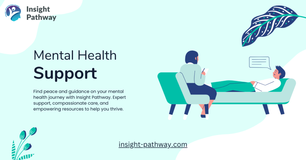 Insight Pathway: Compassionate Mental Health Support & Therapy Services