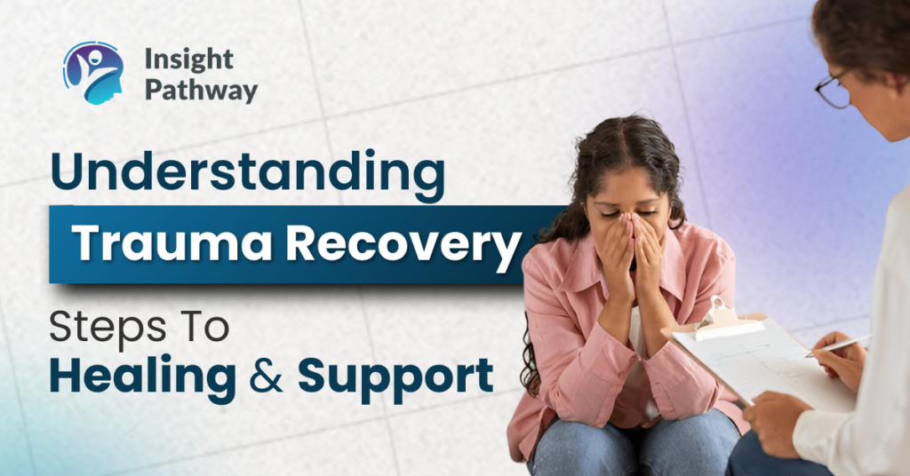 Trauma Recovery