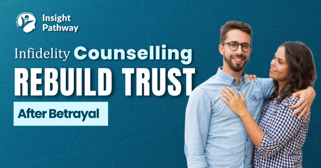 Indifelity counselling rebuild trust