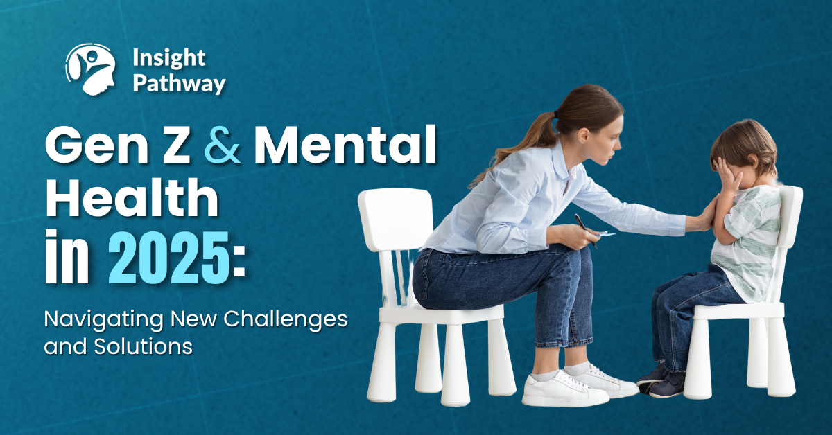Gen Z & Mental Health in 2025: Navigating New Challenges and Solutions